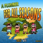 A Plumber For All Seasons
